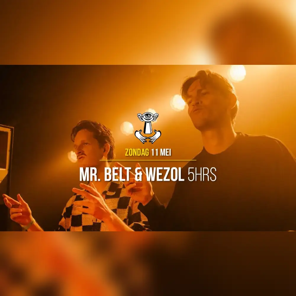 Thuishaven with Mr. Belt & Wezol 5HRS